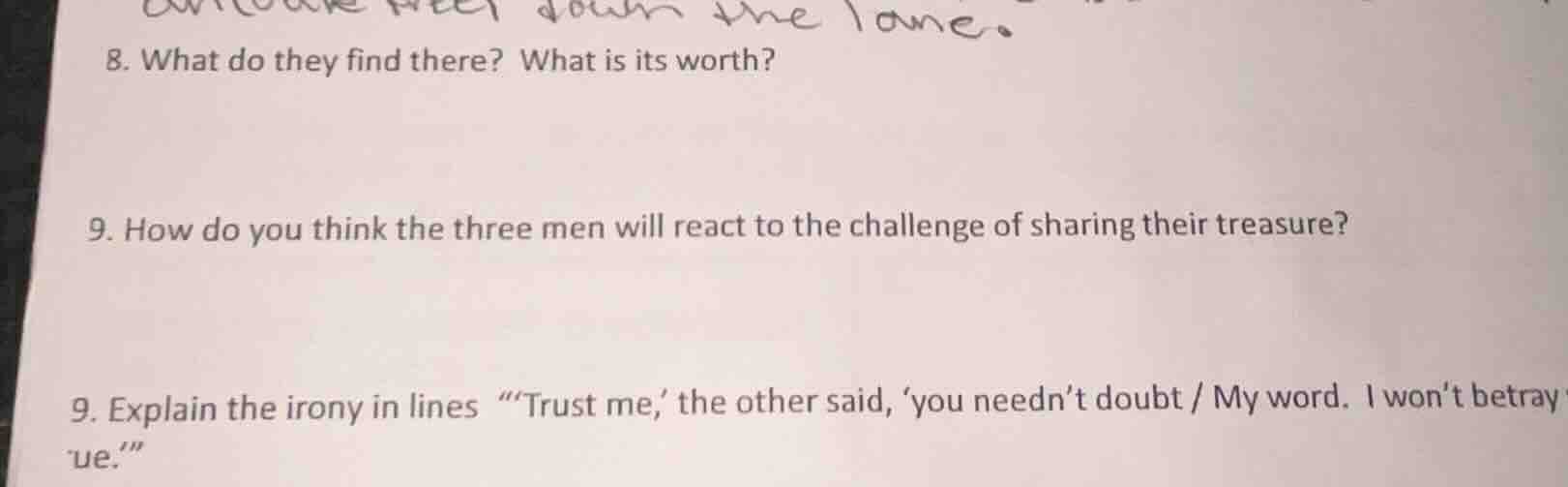 8. what do they find there? what is its worth? 9. how do you think the …