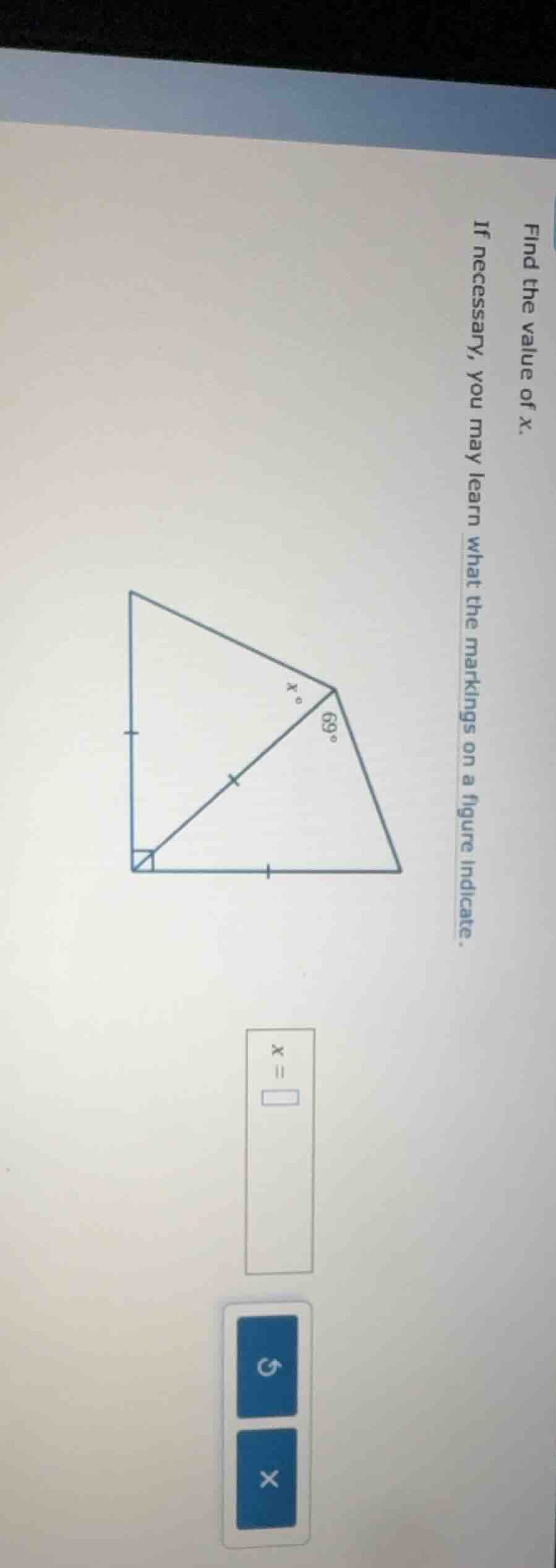 find the value of x. if necessary, you may learn what the markings on a…
