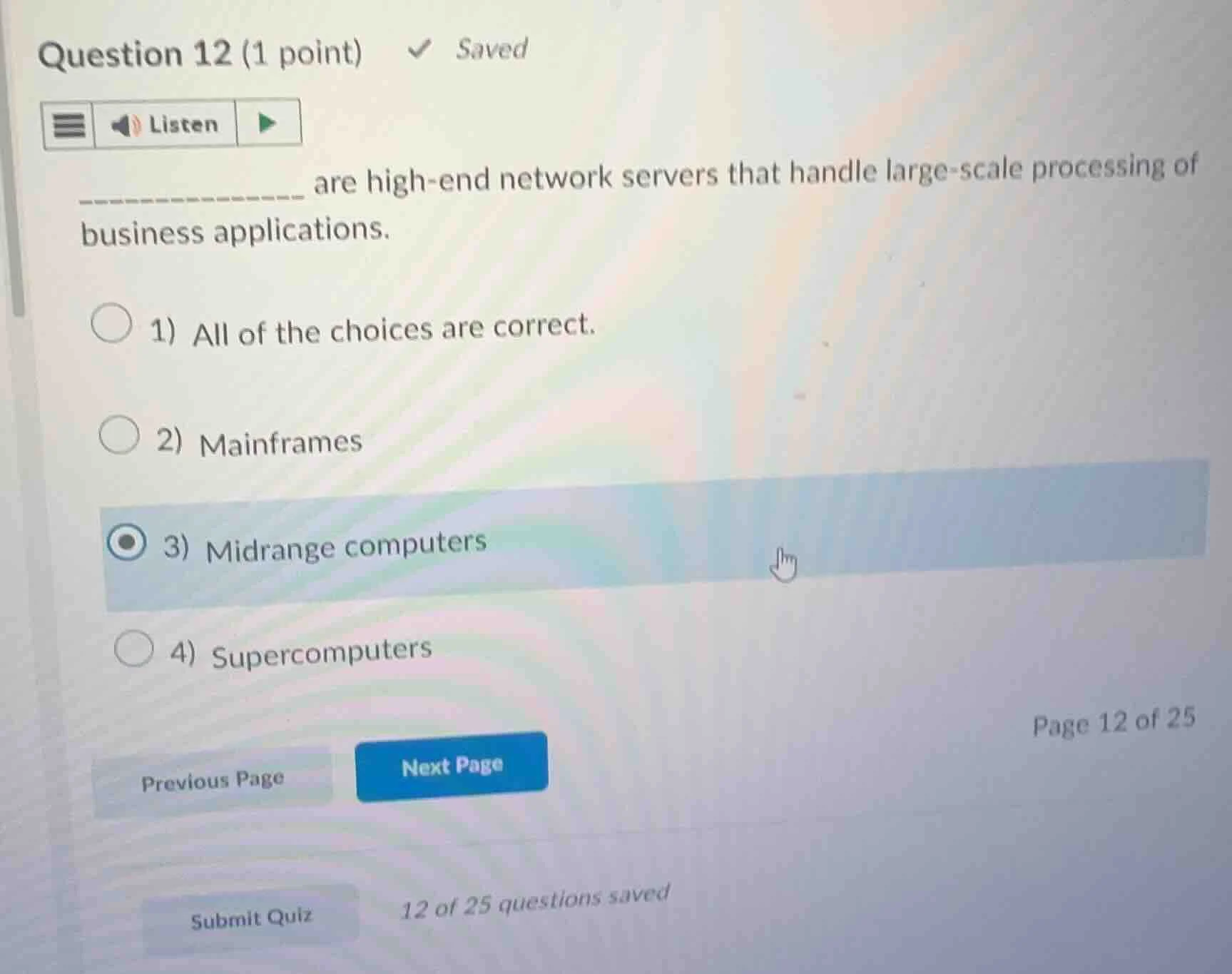 question 12 (1 point) saved listen are high - end network servers that …