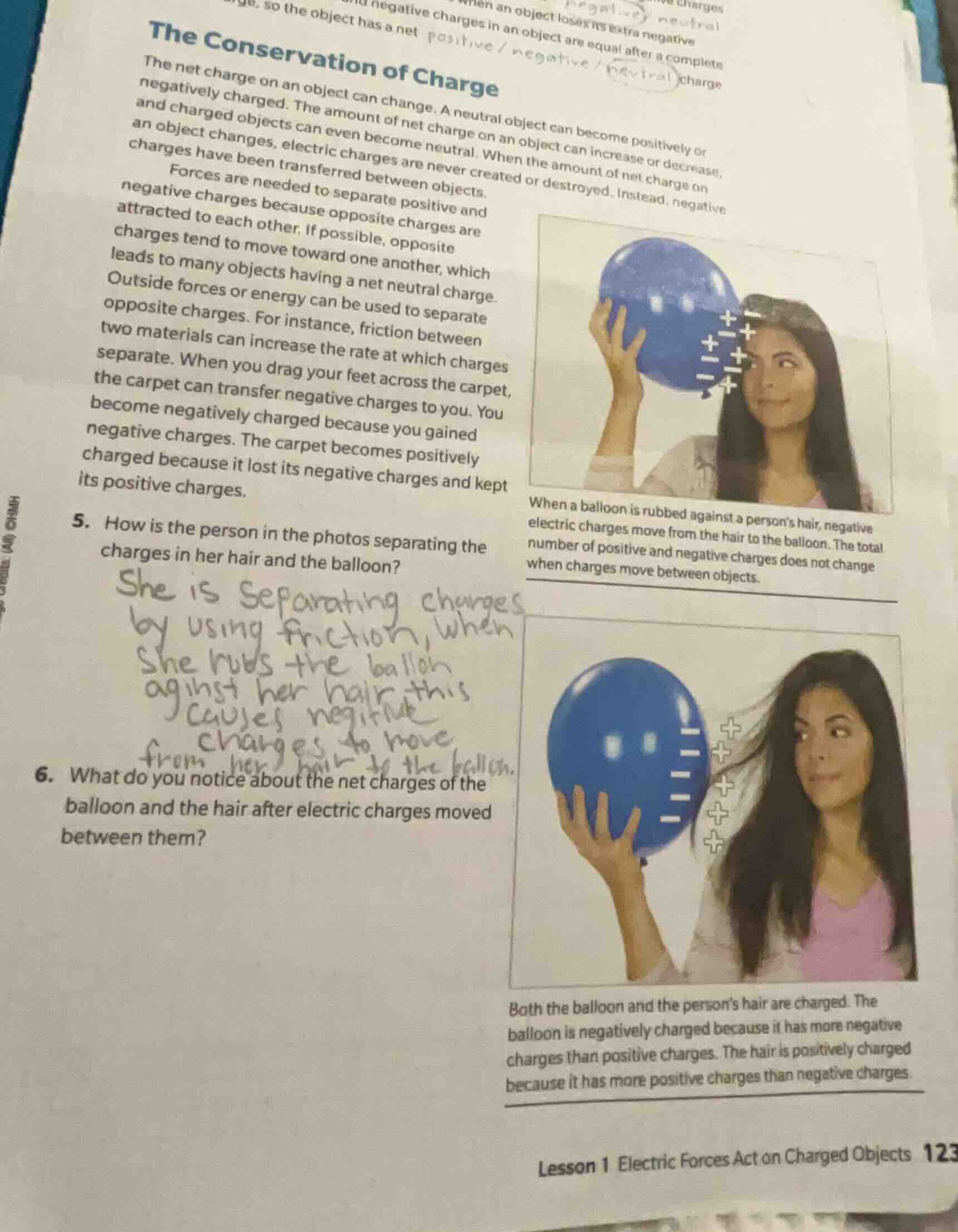 the conservation of charge the net charge on an object can change. a ne…