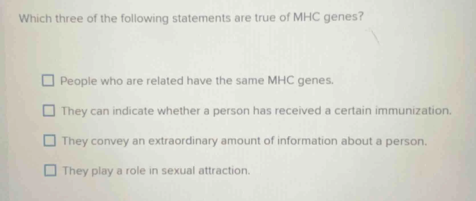 which three of the following statements are true of mhc genes? people w…