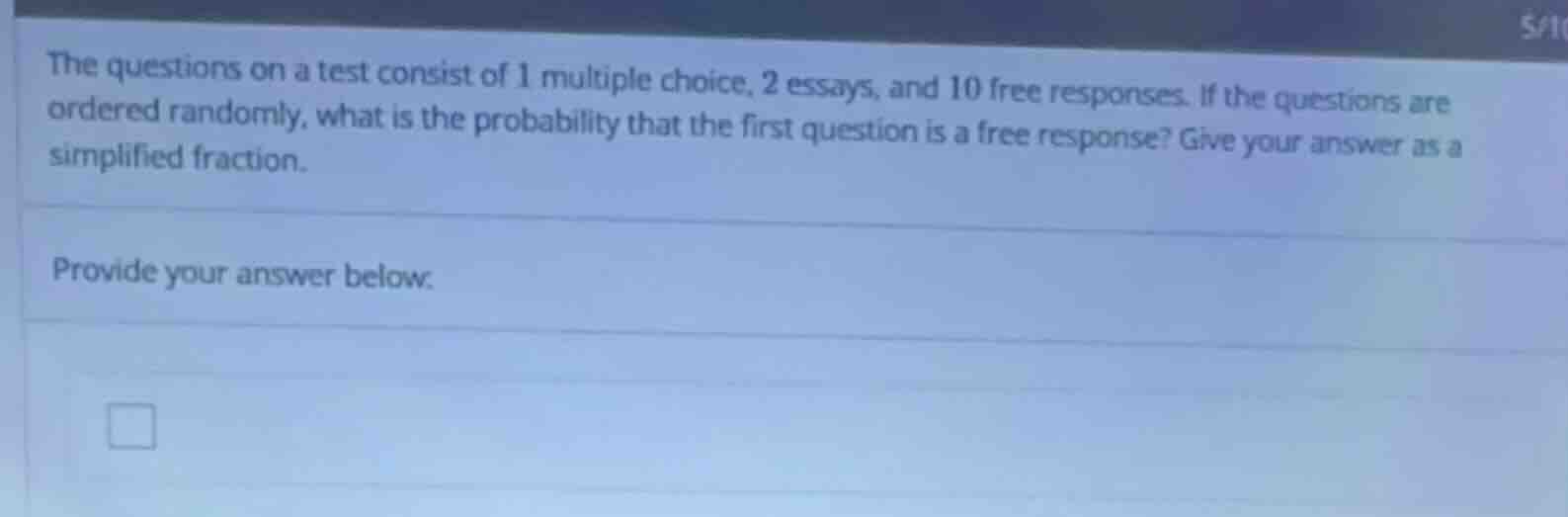 the questions on a test consist of 1 multiple choice, 2 essays, and 10 …