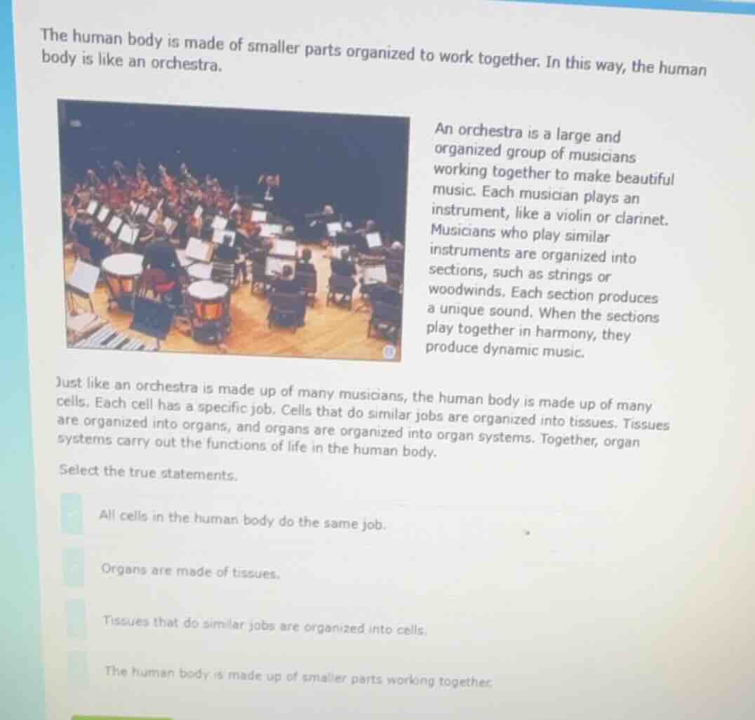 the human body is made of smaller parts organized to work together. in …