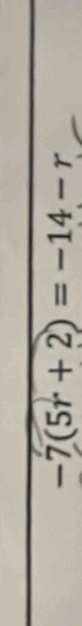 -7(5r + 2) = -14 - r
