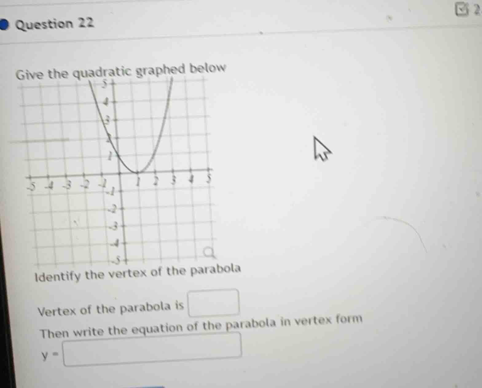 question 22 give the quadratic graphed below identify the vertex of the…
