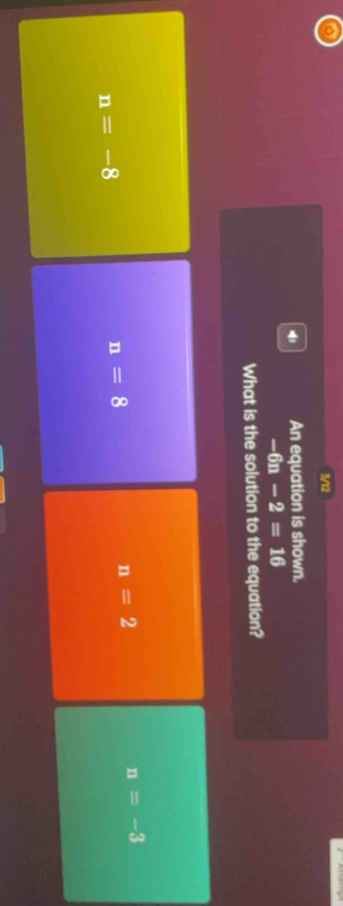 an equation is shown. -6n - 2 = 16 what is the solution to the equation…