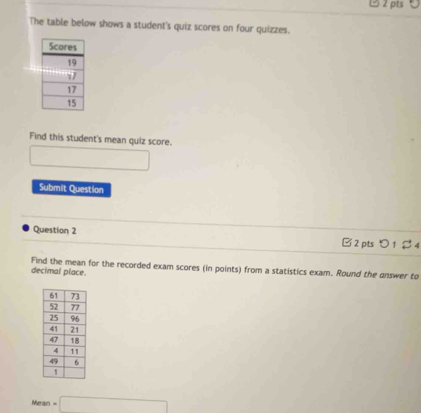 the table below shows a students quiz scores on four quizzes. scores 19…