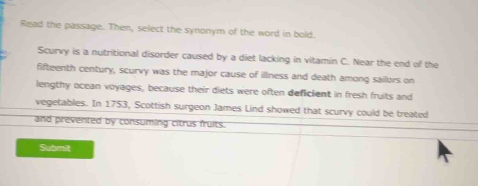 read the passage. then, select the synonym of the word in bold. scurvy …