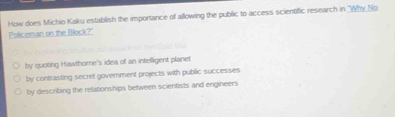 how does michio kaku establish the importance of allowing the public to…