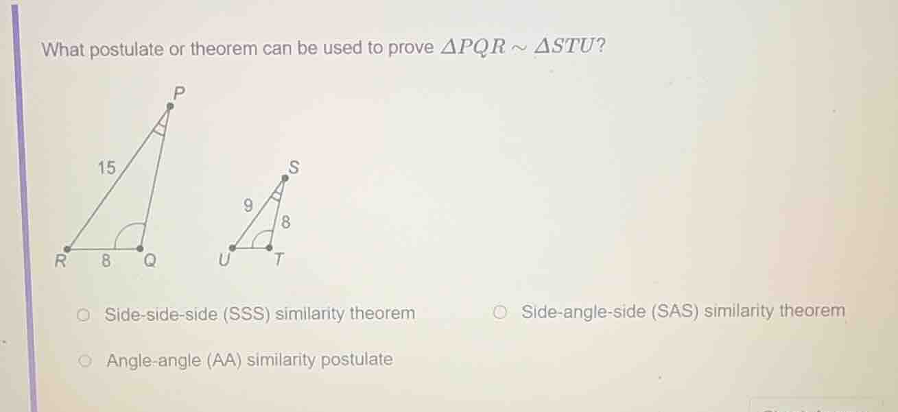what postulate or theorem can be used to prove $\\triangle pqr \\sim \\…
