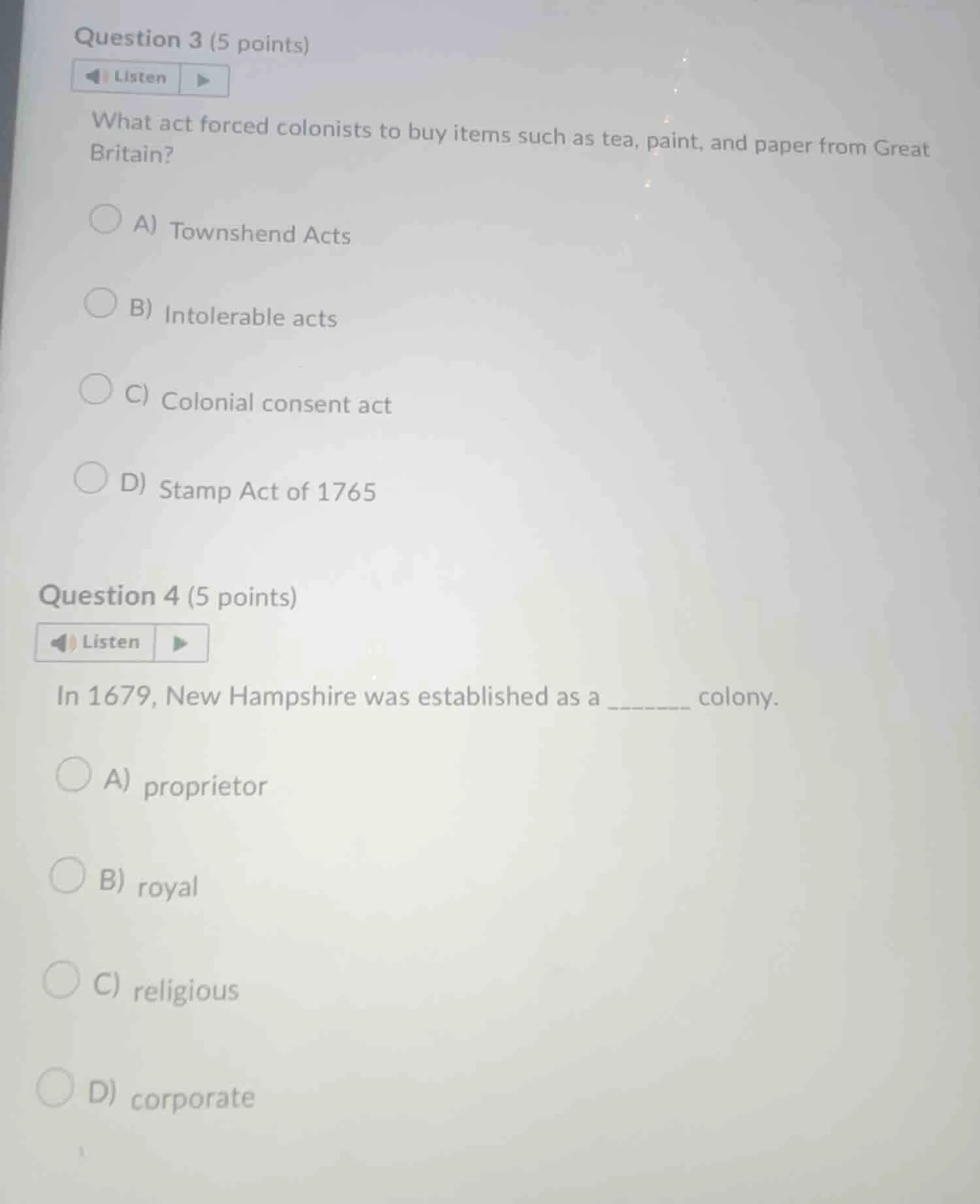 question 3 (5 points) listen what act forced colonists to buy items suc…