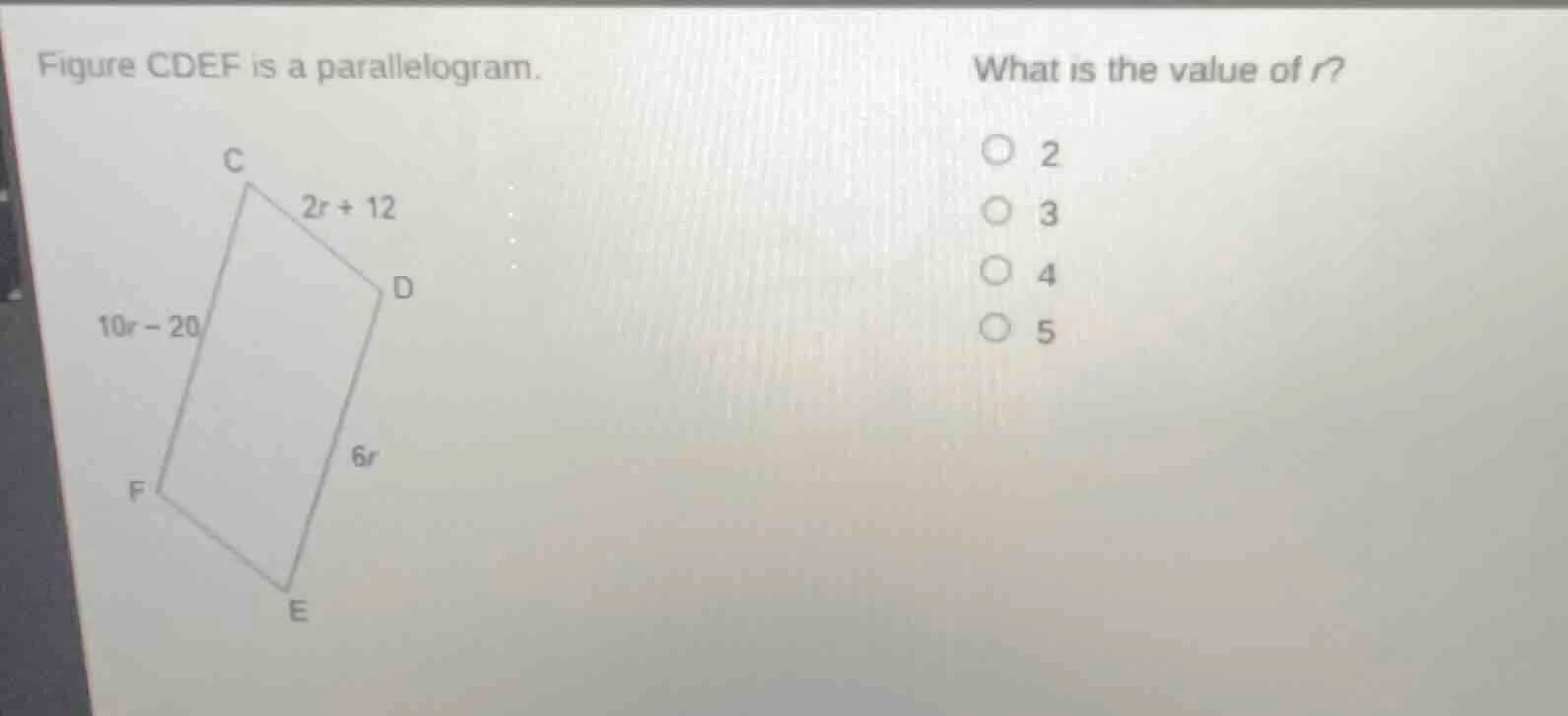 figure cdef is a parallelogram. what is the value of r? 2 3 4 5