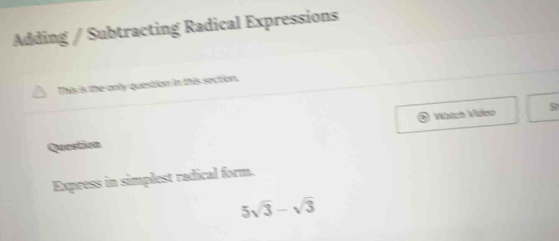 adding / subtracting radical expressions ⚠ this is the only question in…