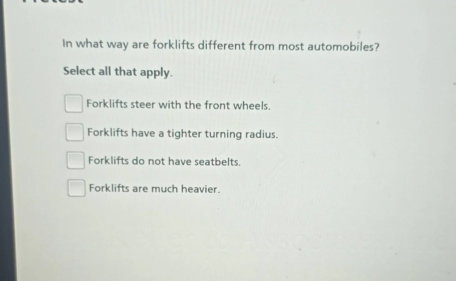 in what way are forklifts different from most automobiles? select all t…