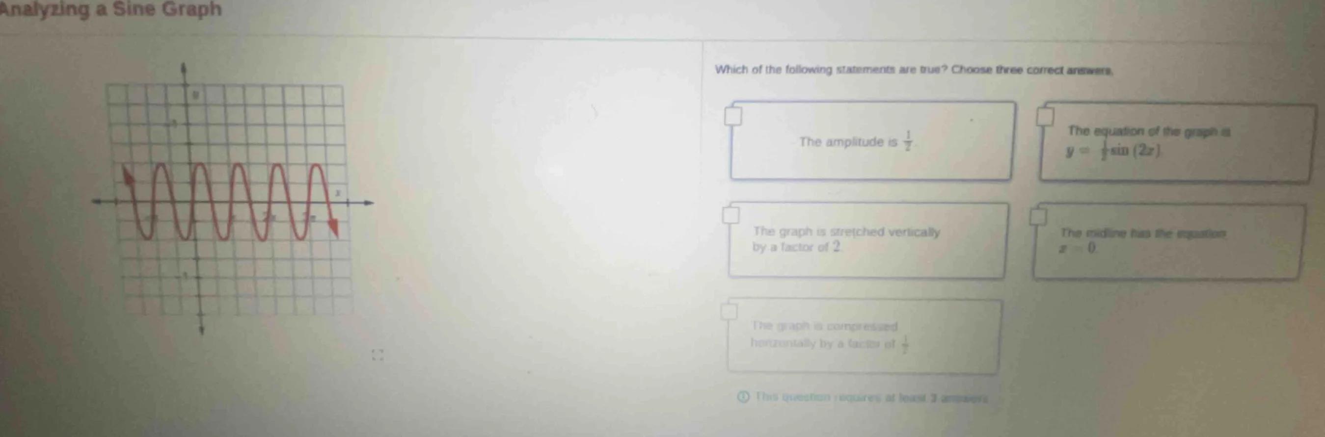analyzing a sine graph which of the following statements are true? choo…