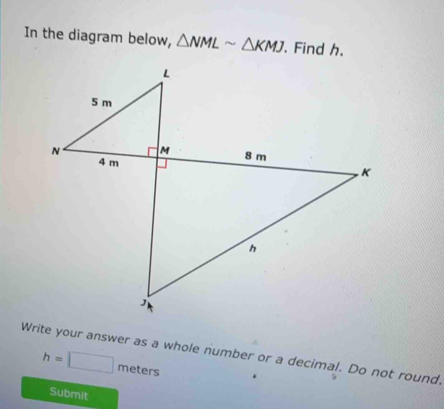 in the diagram below, $\triangle nml sim \triangle kmj$. find $h$. writ…