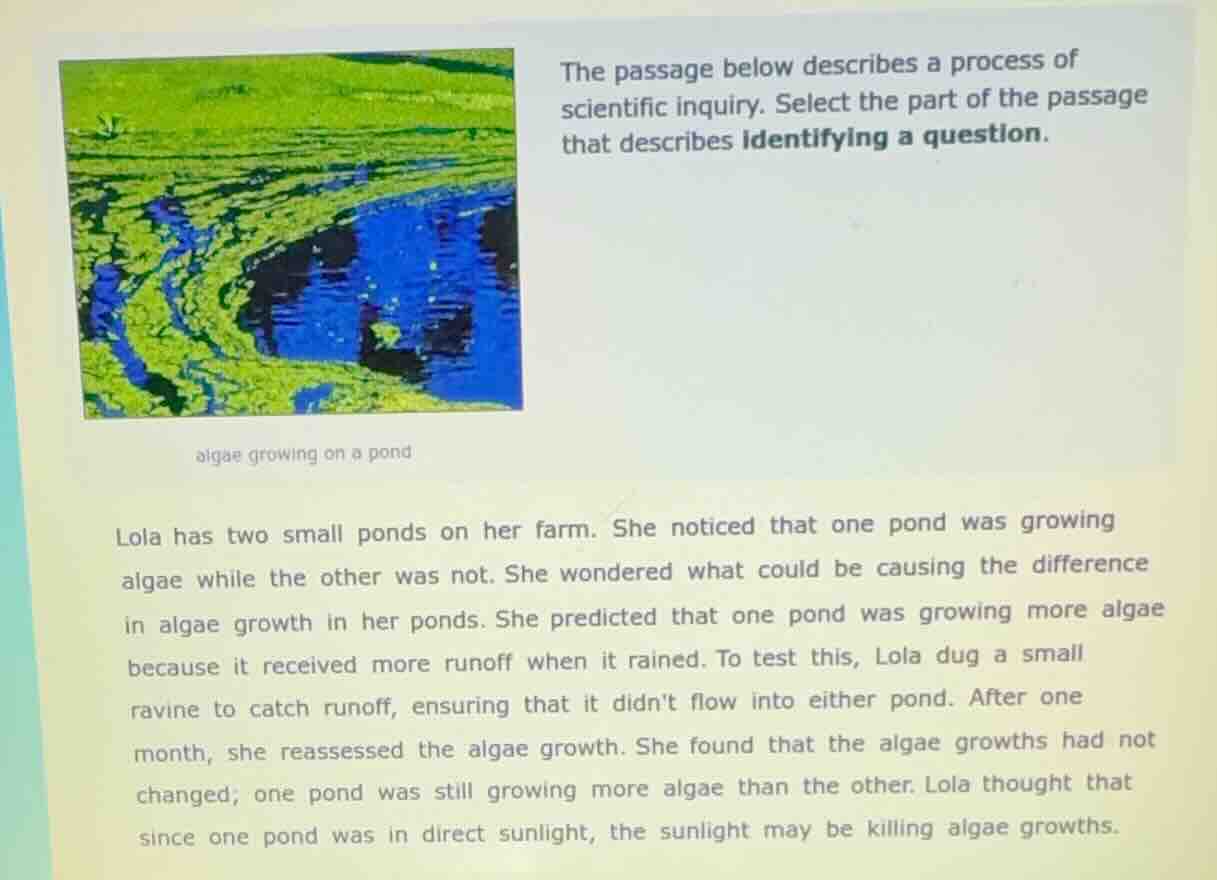 the passage below describes a process of scientific inquiry. select the…