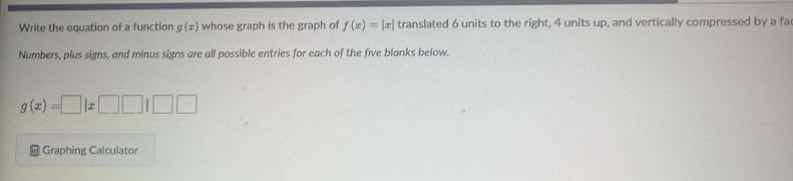 write the equation of a function $g(x)$ whose graph is the graph of $f(…