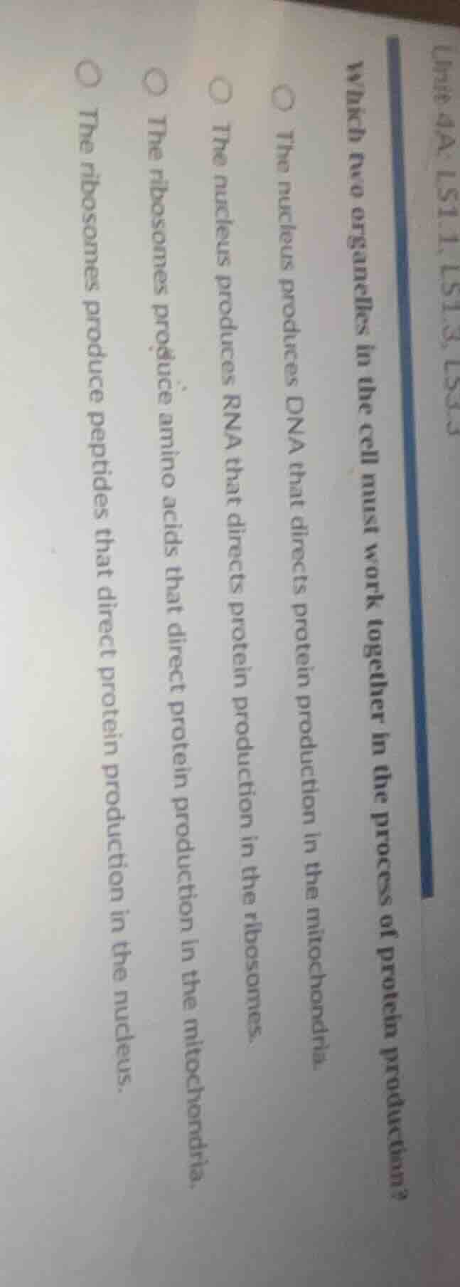 unit 4a: ls1.1, ls1.3, ls3.3 which two organelles in the cell must work…