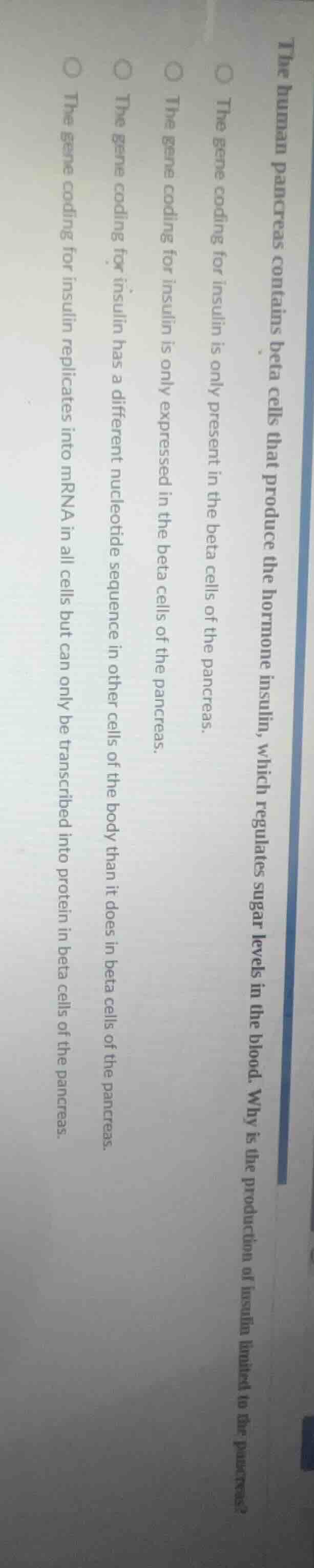 the human pancreas contains beta cells that produce the hormone insulin…