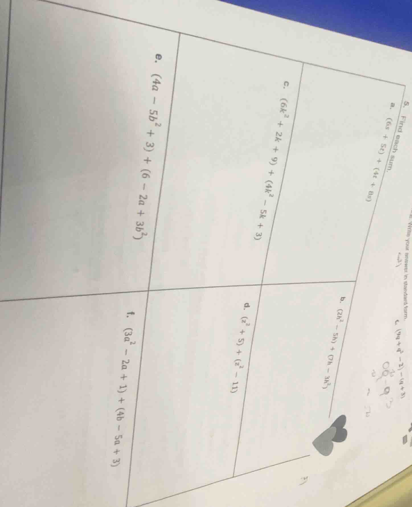 5. find each sum. a. $(6s + 5t) + (4t + 8s)$ b. $(2h^2 - 5h) + (7h - 3h…