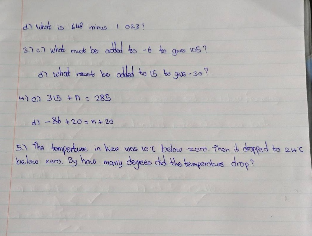 d) what is 648 minus 1023? 3.) c.) what must be added to -6 to give 105…