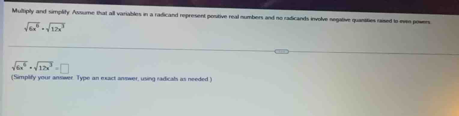 multiply and simplify. assume that all variables in a radicand represen…