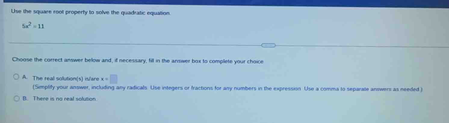use the square root property to solve the quadratic equation. $5x^2 = 1…