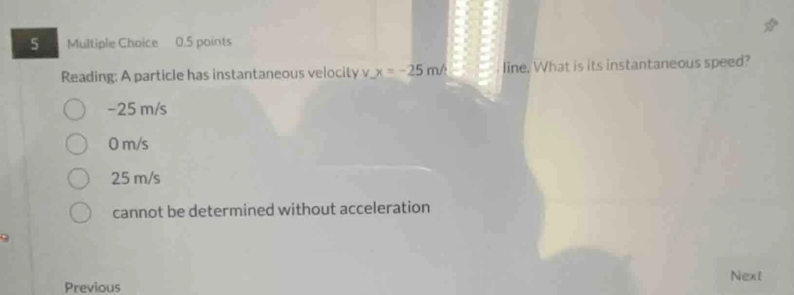 5 multiple choice 0.5 points reading: a particle has instantaneous velo…