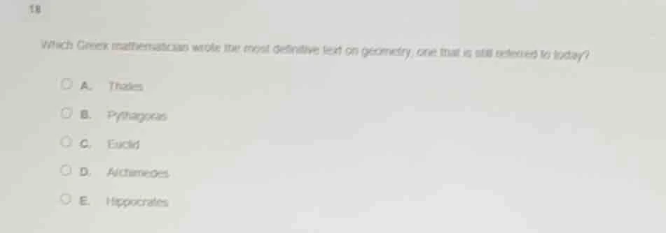 18 which greek mathematician wrote the most definitive text on geometry…