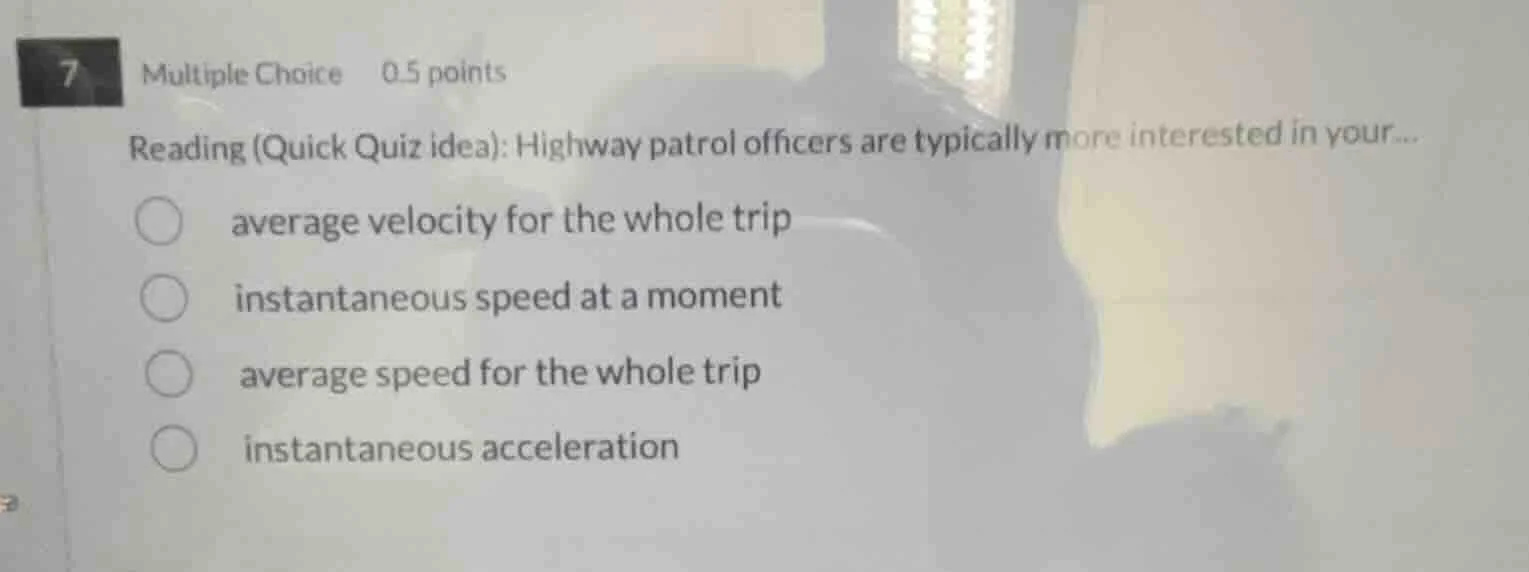 7 multiple choice 0.5 points reading (quick quiz idea): highway patrol …