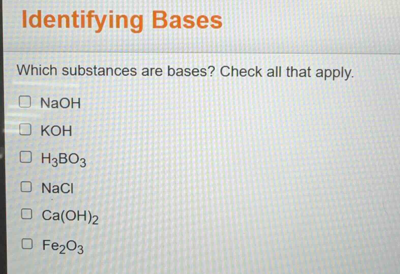identifying bases which substances are bases? check all that apply. nao…