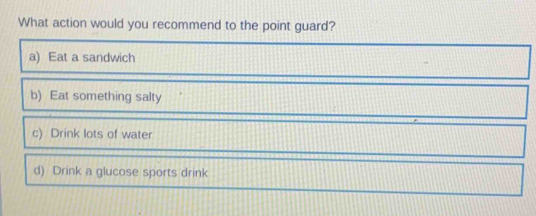 what action would you recommend to the point guard? a) eat a sandwich b…
