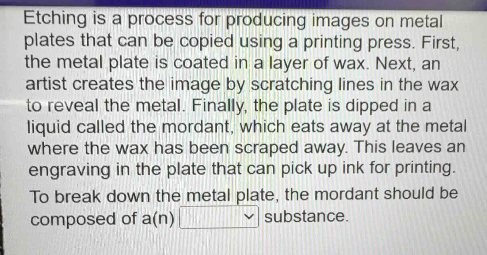 etching is a process for producing images on metal plates that can be c…