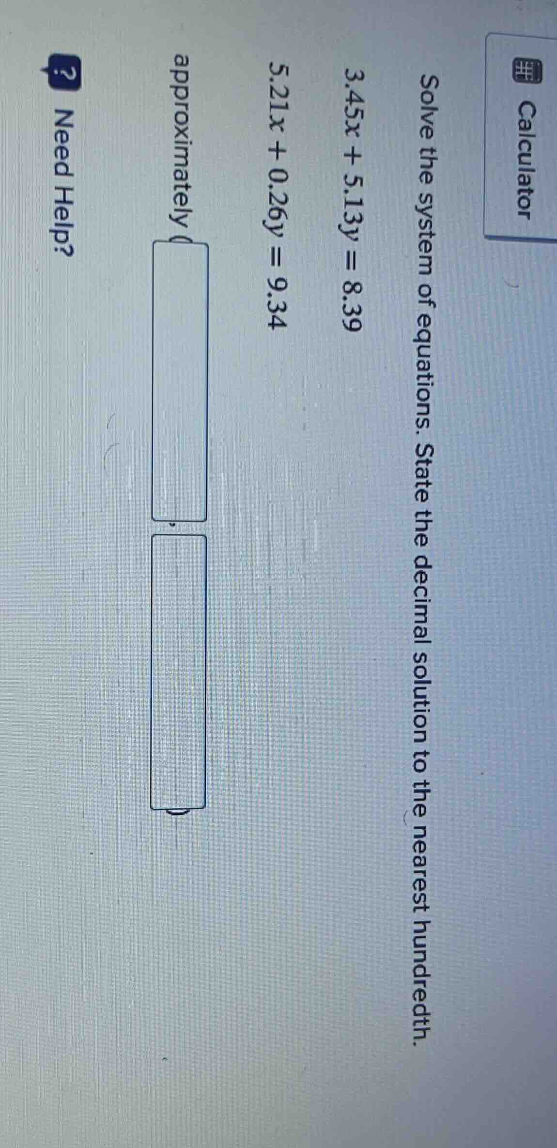 solve the system of equations. state the decimal solution to the neares…