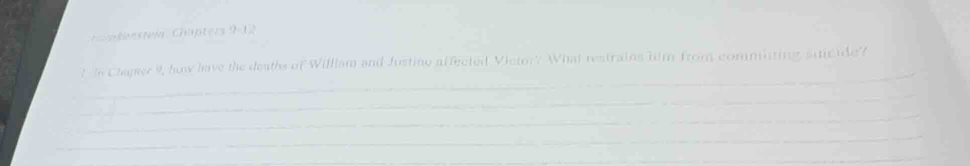 frankenstein, chapters 9-12 1. in chapter 9, how have the deaths of wil…