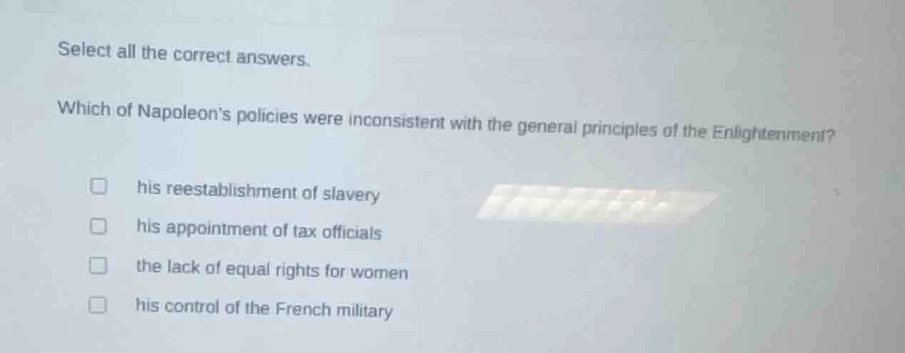 select all the correct answers. which of napoleons policies were incons…