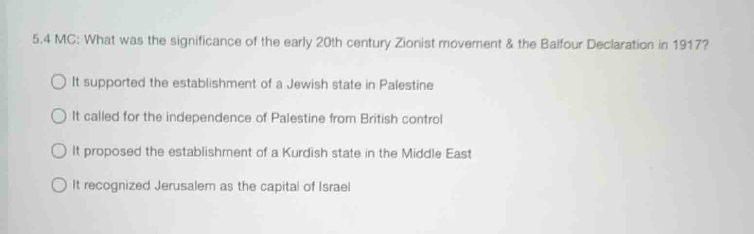 5.4 mc: what was the significance of the early 20th century zionist mov…
