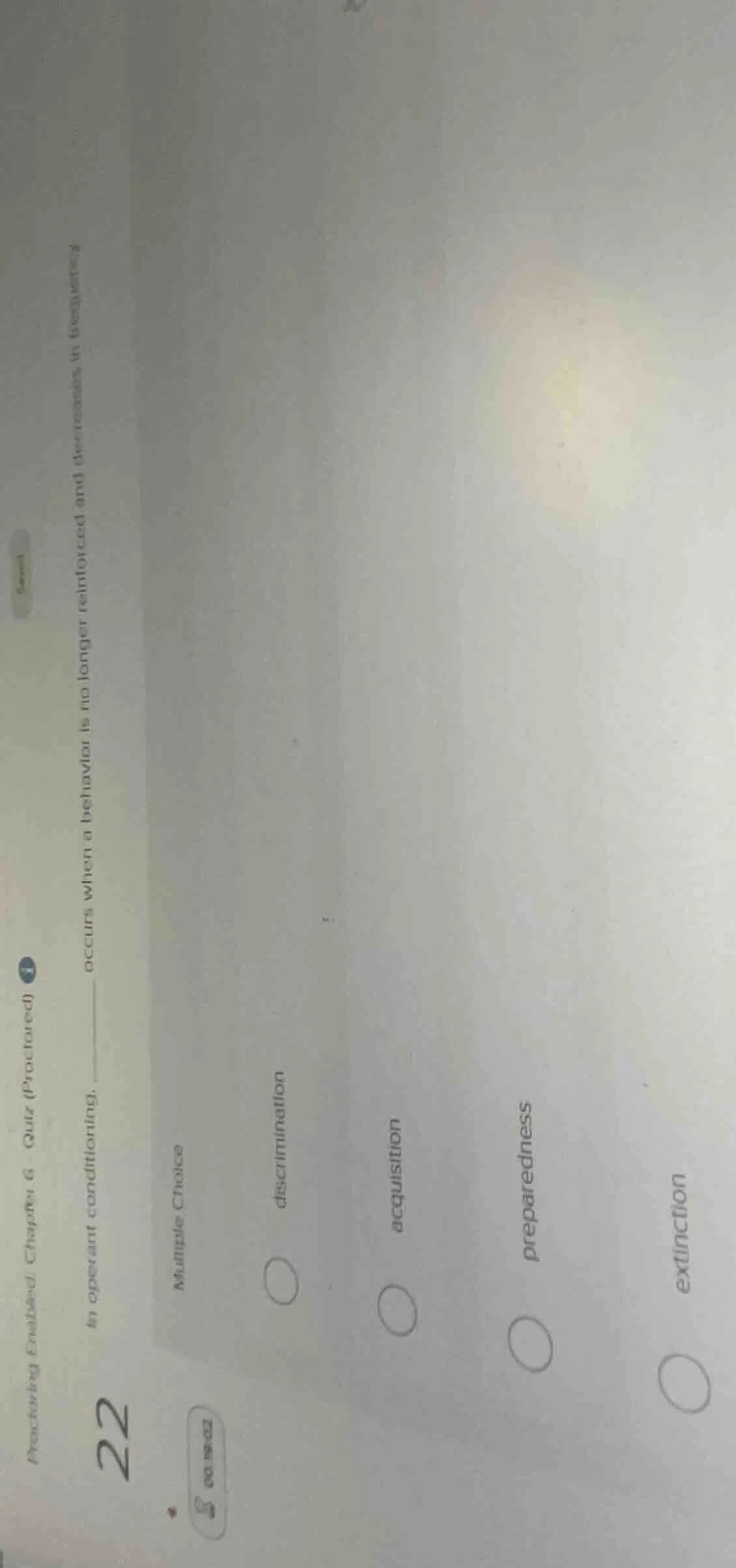 proctoring enabled: chapter 6 quiz (proctored) 22 in operant conditioni…