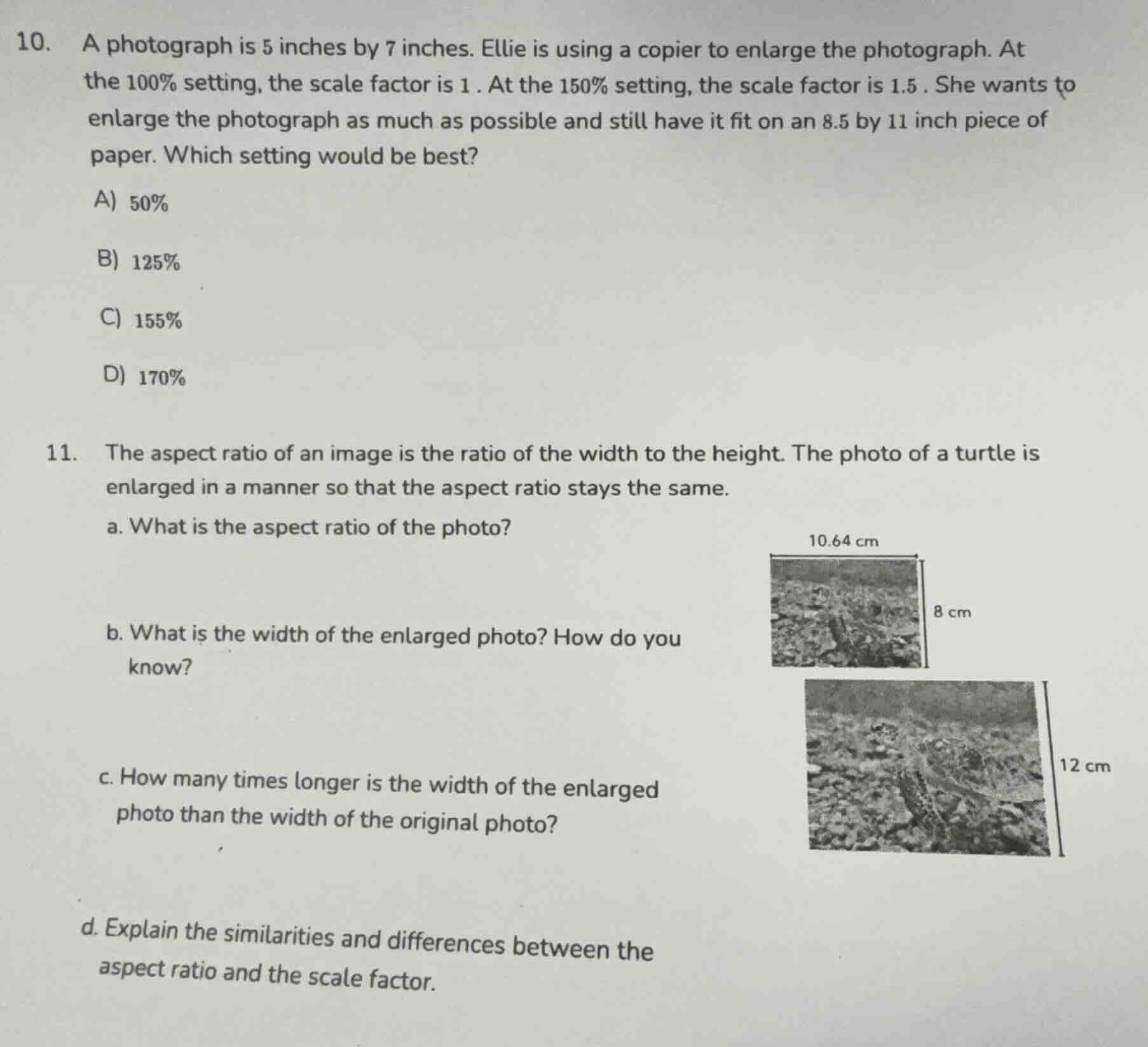 10. a photograph is 5 inches by 7 inches. ellie is using a copier to en…
