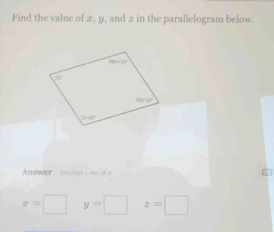 find the value of $x$, $y$, and $z$ in the parallelogram below. $73^\\c…