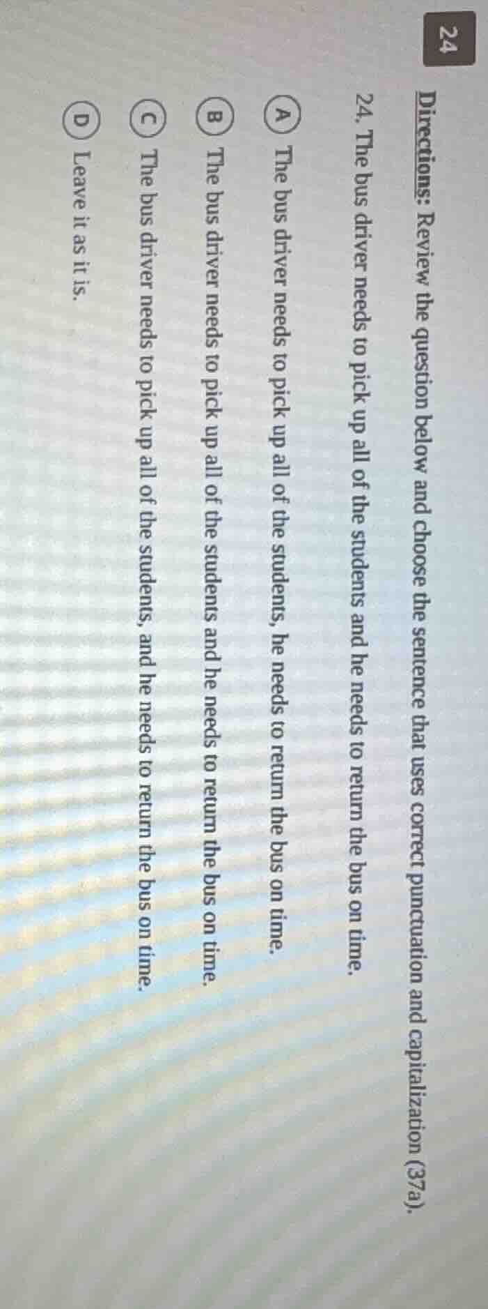 directions: review the question below and choose the sentence that uses…