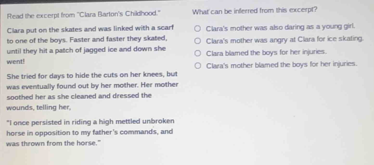 read the excerpt from \clara bartons childhood.\ clara put on the skate…