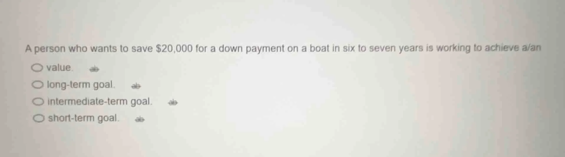 a person who wants to save $20,000 for a down payment on a boat in six …