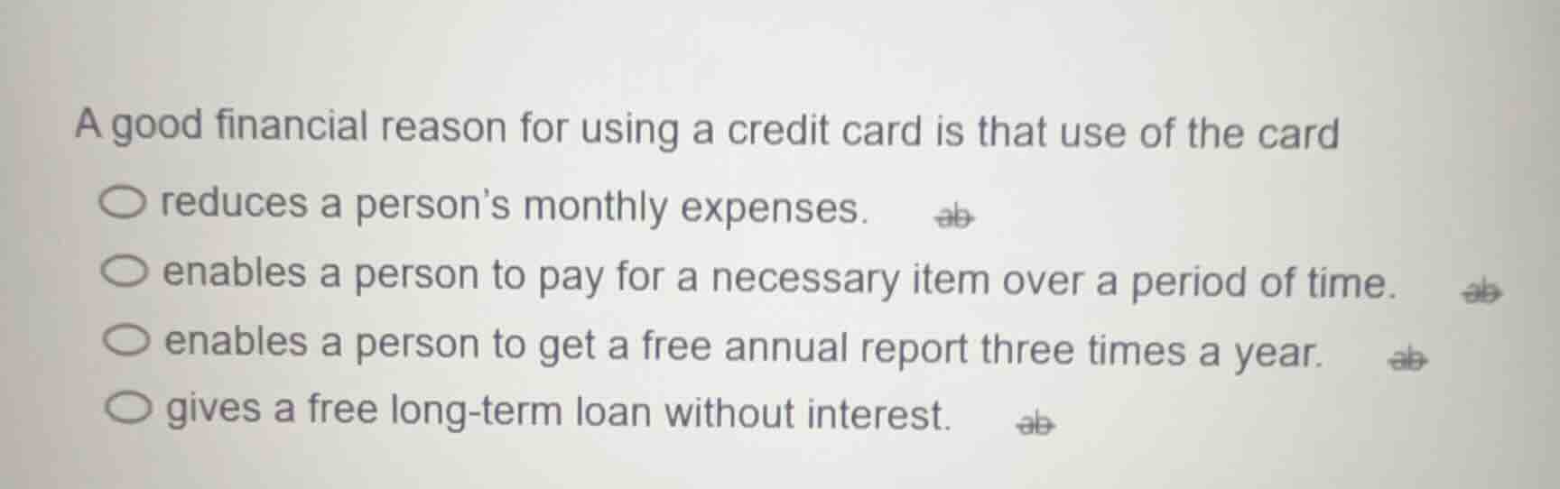 a good financial reason for using a credit card is that use of the card…