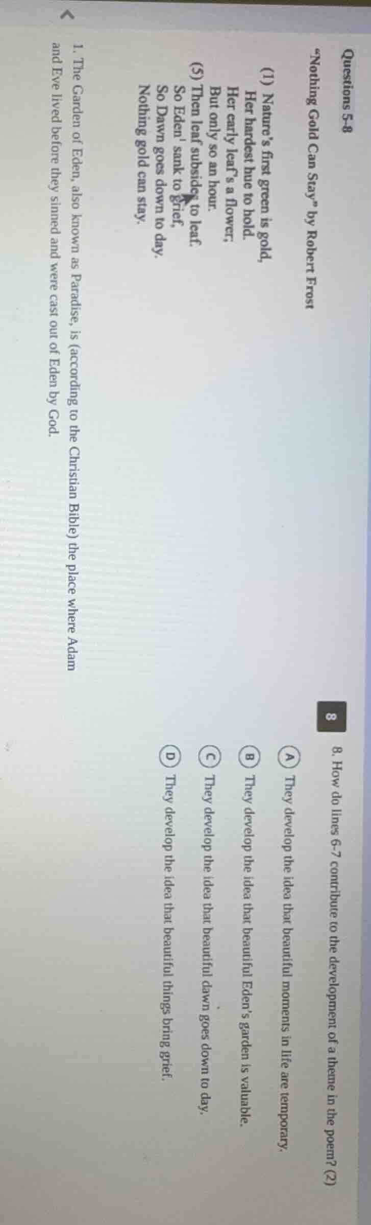 questions 5-8 othing gold can stay\ by robert frost (1) natures first g…