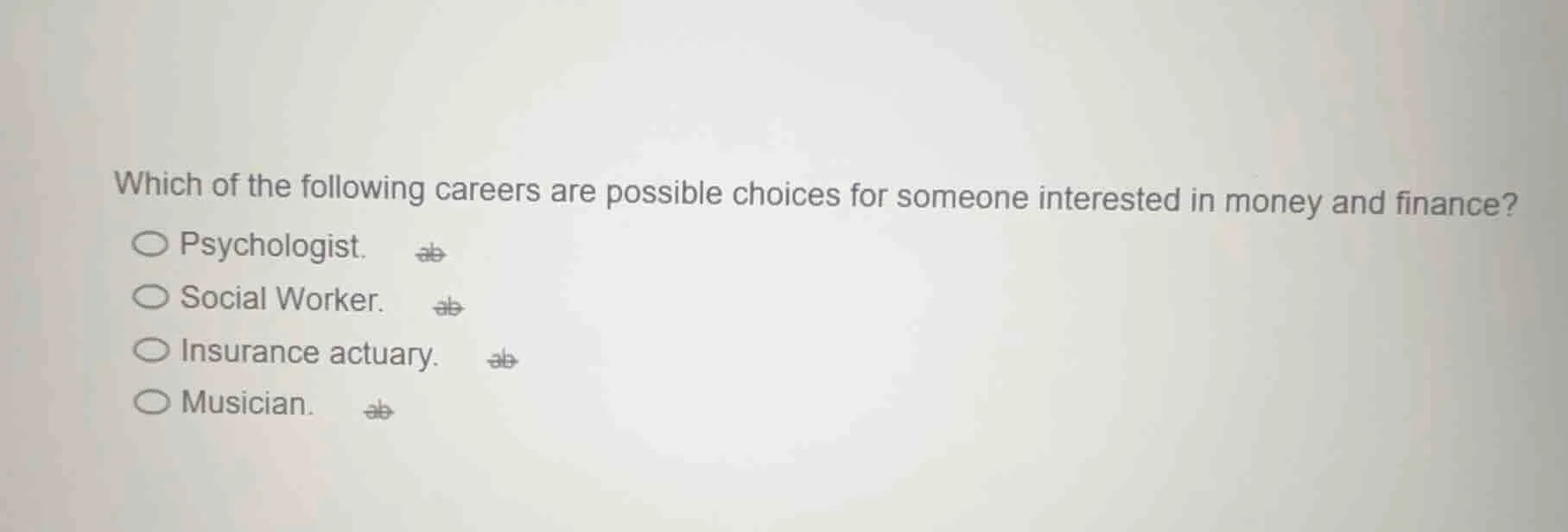 which of the following careers are possible choices for someone interes…