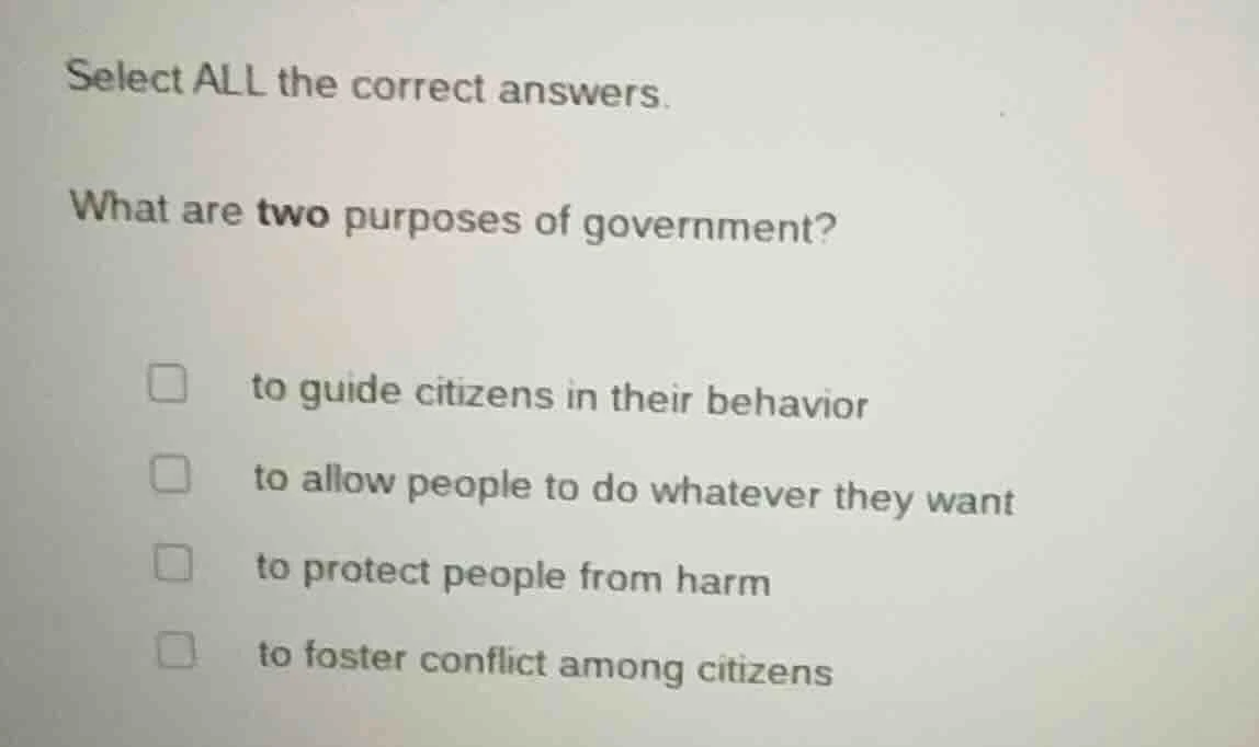 select all the correct answers. what are two purposes of government? □ …