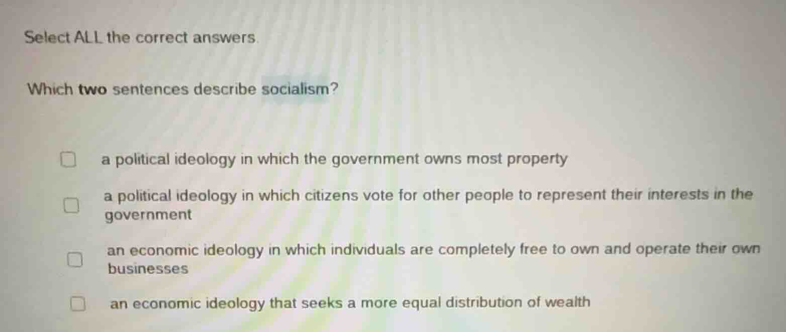 select all the correct answers. which two sentences describe socialism?…