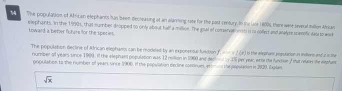 14 the population of african elephants has been decreasing at an alarmi…